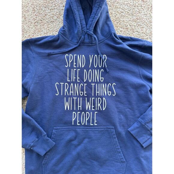 Sweatshirt/Hoodie, size Large, Spend Life Doing Strange things with weird People - Picture 7 of 10